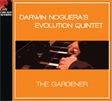 Darwin Noguera's Evolution Quintet